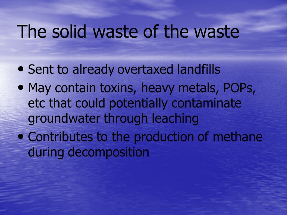The solid waste of the waste