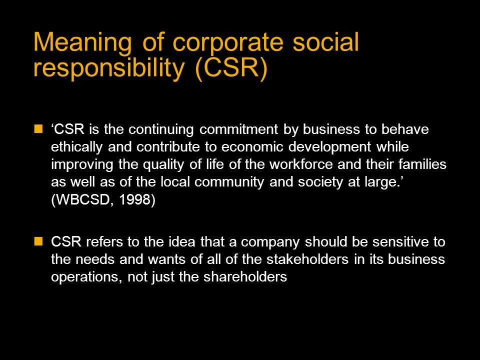 Meaning of corporate social responsibility (CSR)