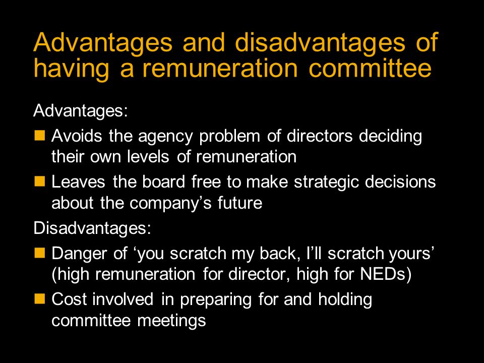 Advantages and disadvantages of having a remuneration committee
