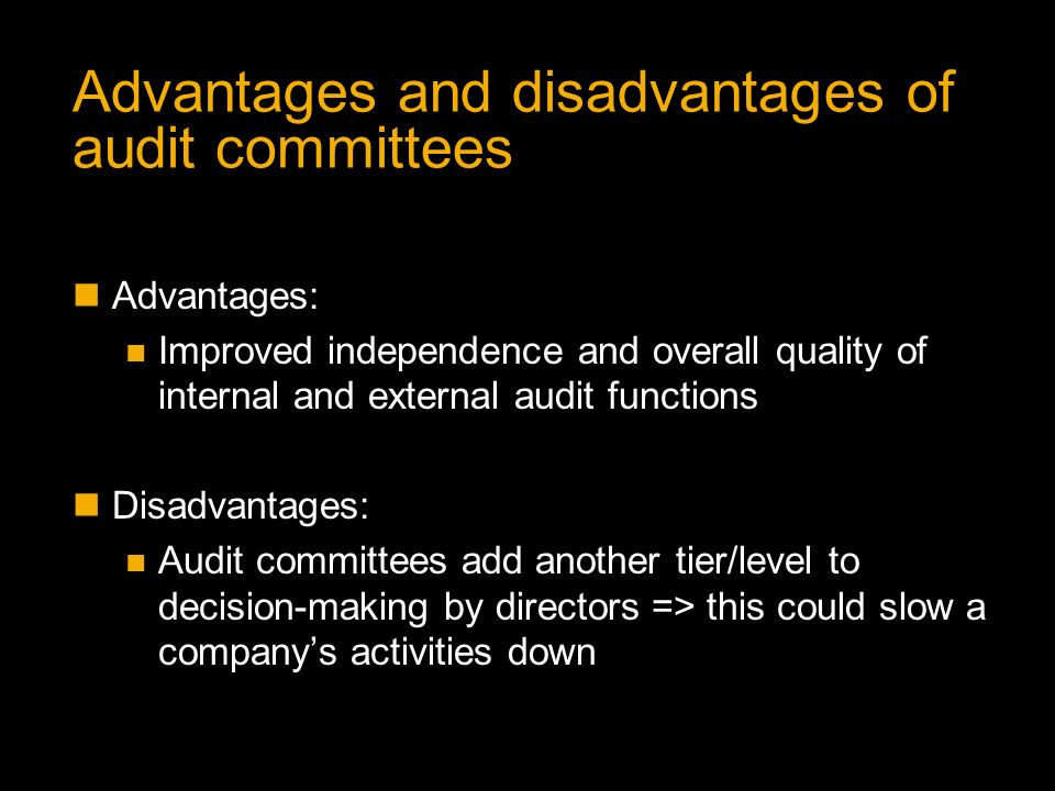 Advantages and disadvantages of audit committees