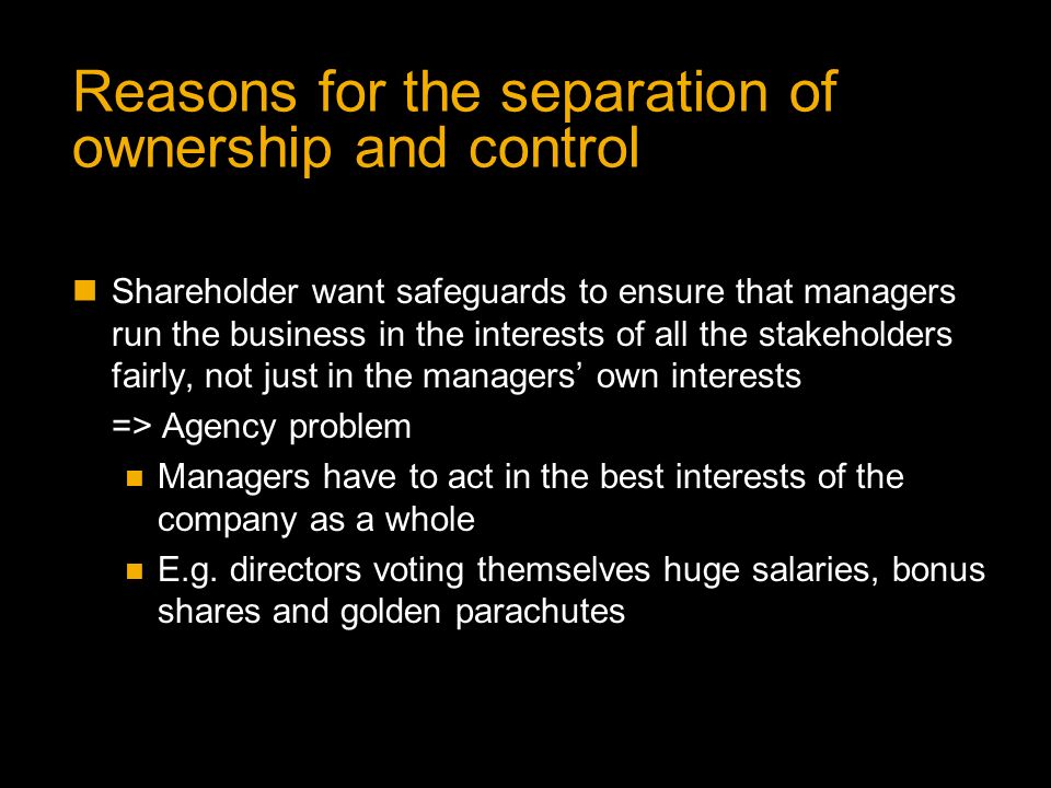 Reasons for the separation of ownership and control