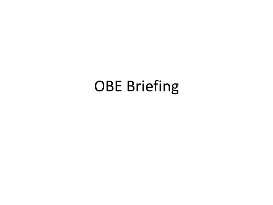 OBE Briefing