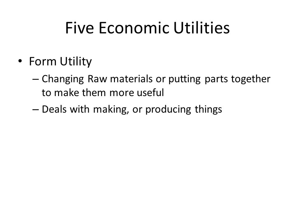 Five Economic Utilities