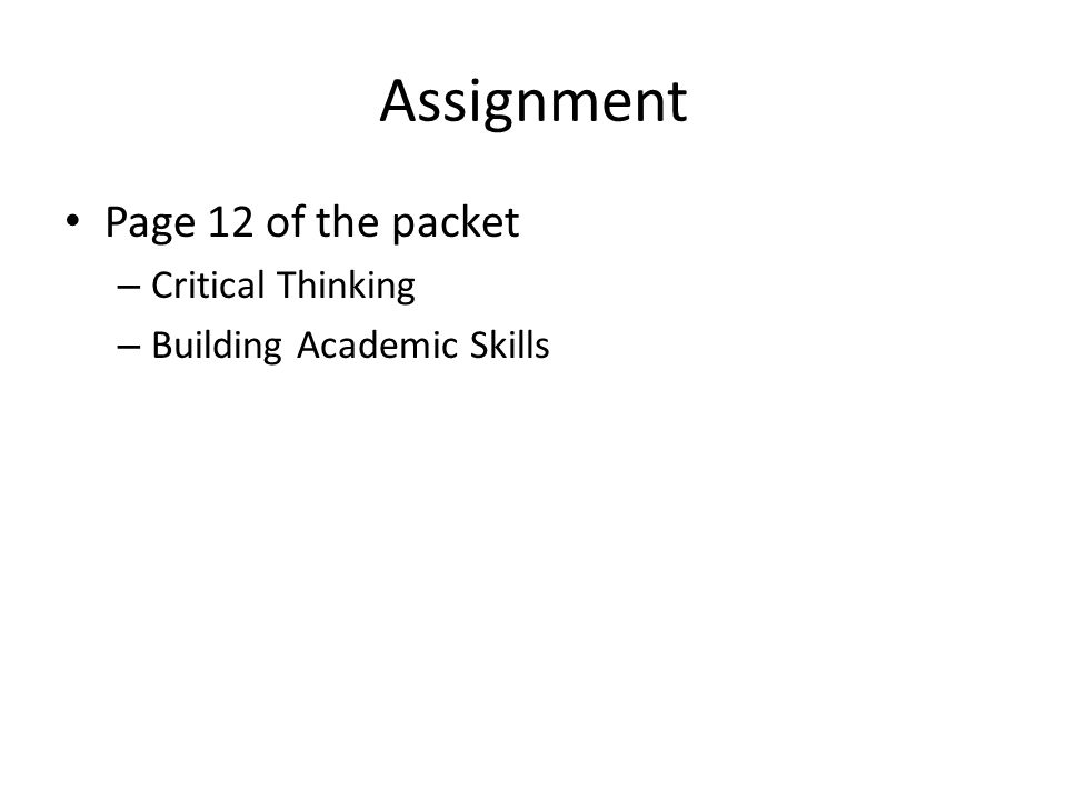 Assignment Page 12 of the packet Critical Thinking