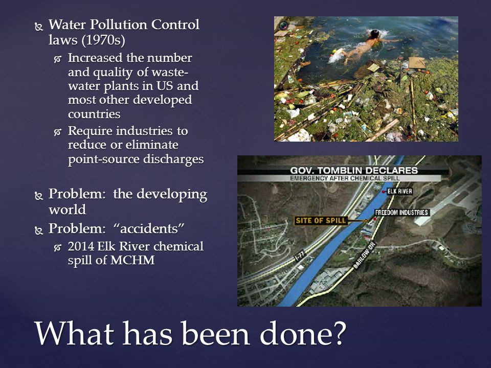 What has been done Water Pollution Control laws (1970s)