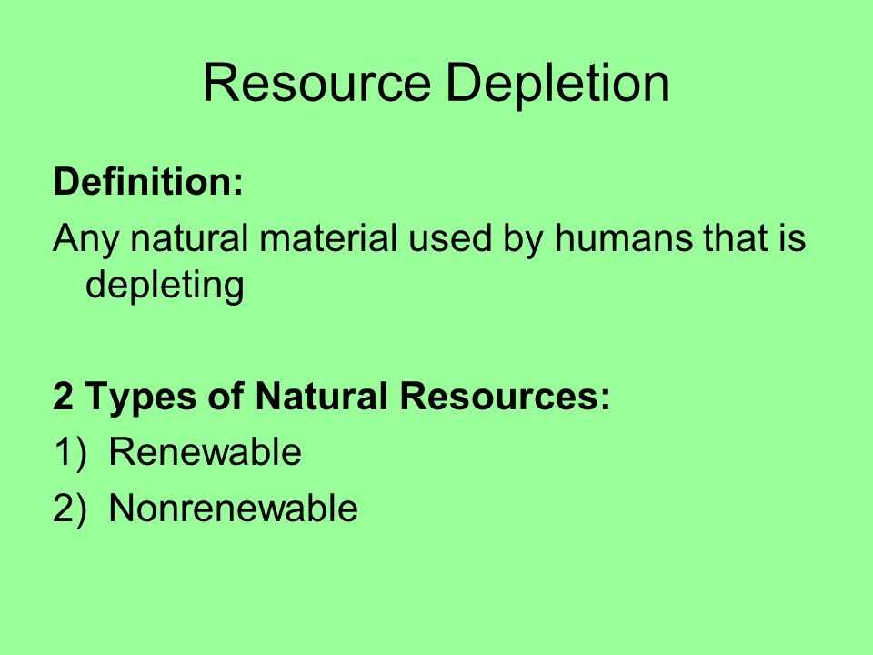Resource Depletion Definition: