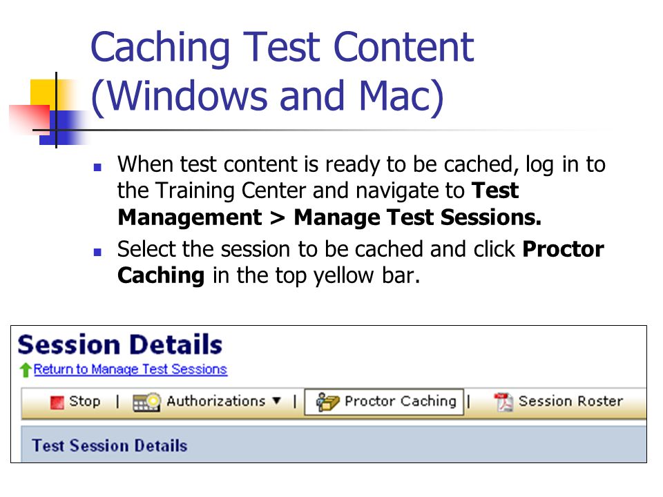 Caching Test Content (Windows and Mac)