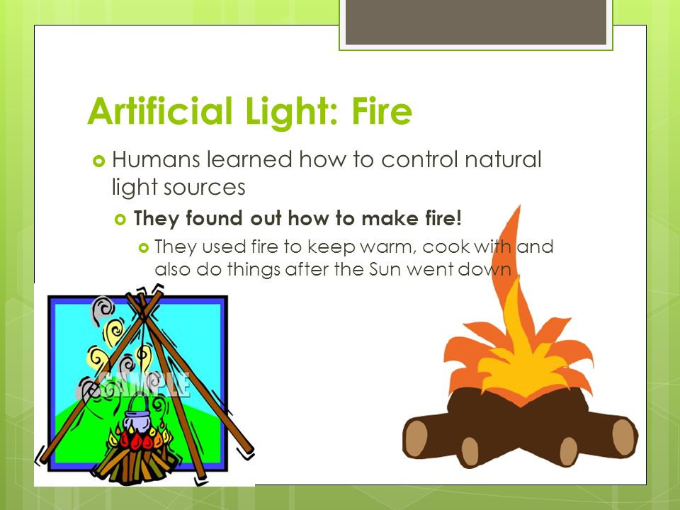 Artificial Light: Fire