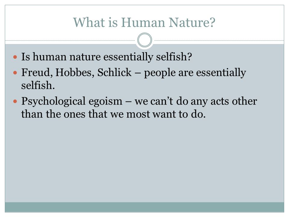 Why does your view of human Nature - ppt online download