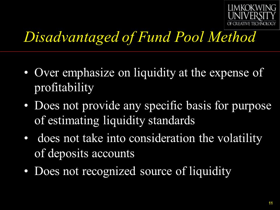Disadvantaged of Fund Pool Method