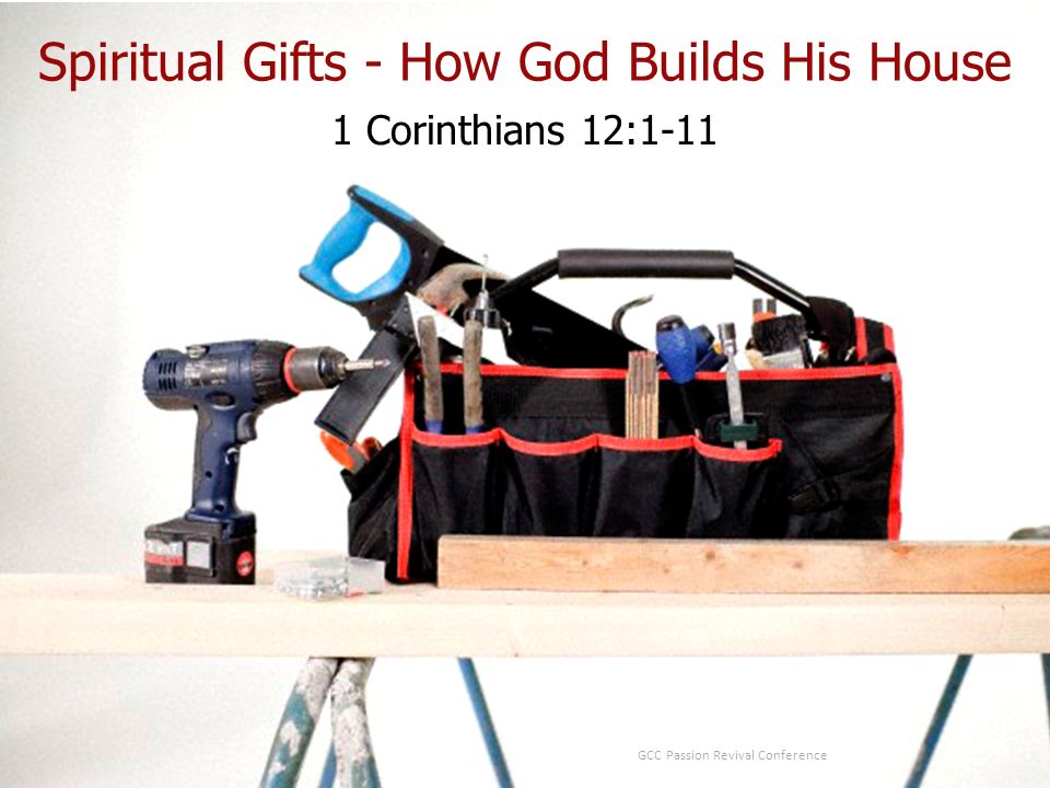 Spiritual Gifts - How God Builds His House
