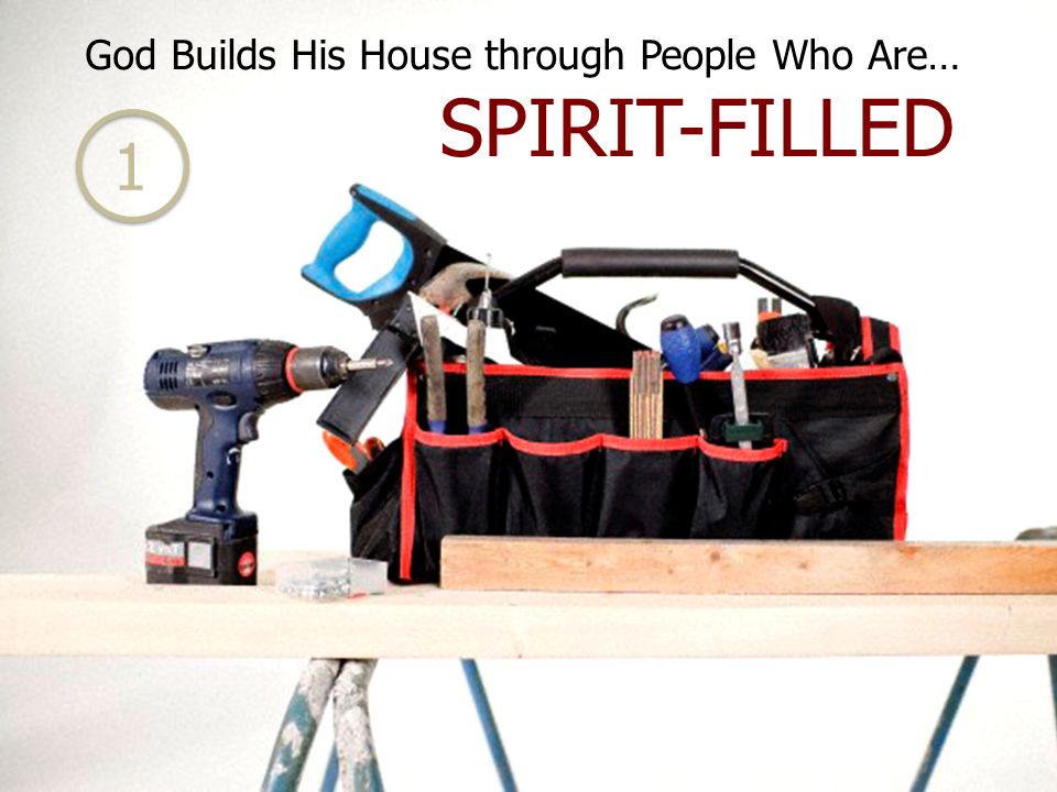 God Builds His House through People Who Are…
