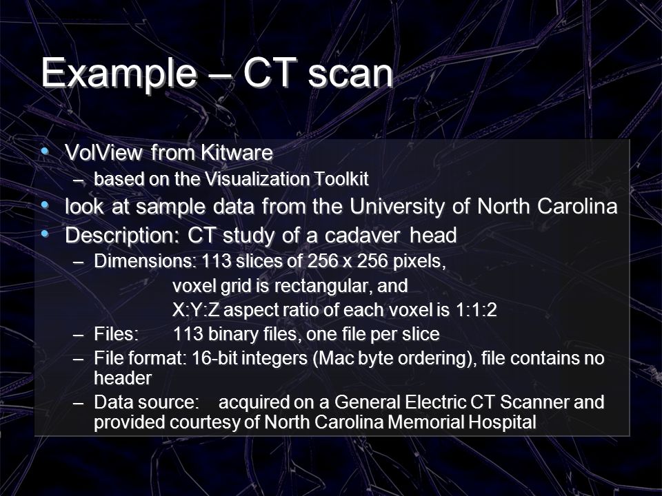 Example – CT scan VolView from Kitware