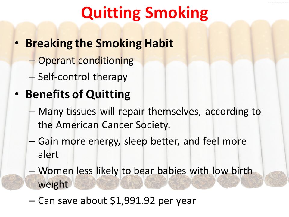 Quitting Smoking Breaking the Smoking Habit Benefits of Quitting