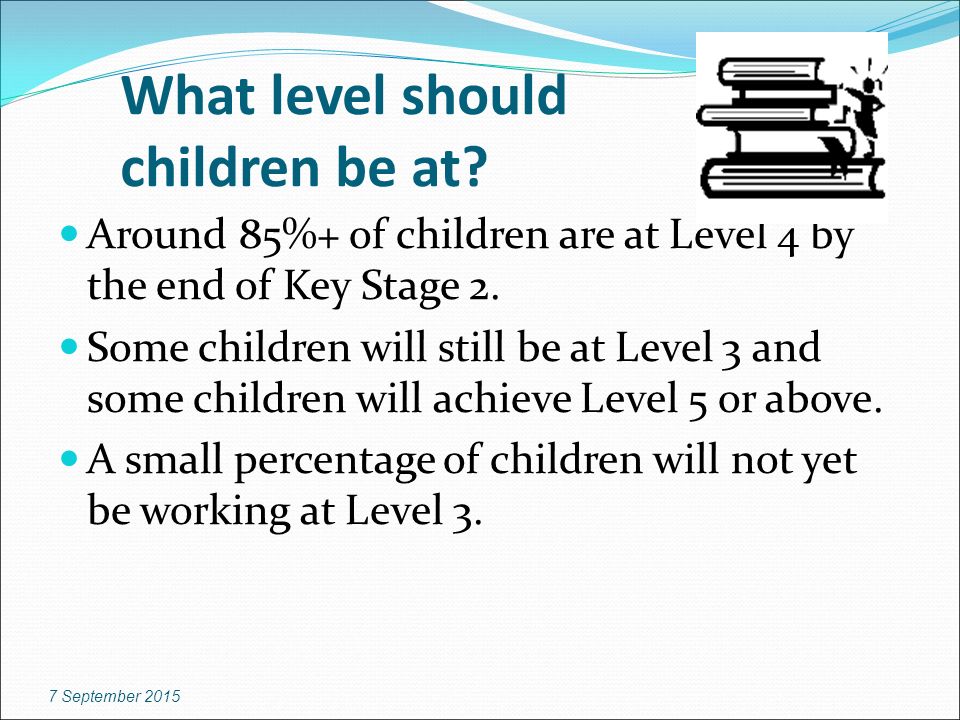 What level should children be at