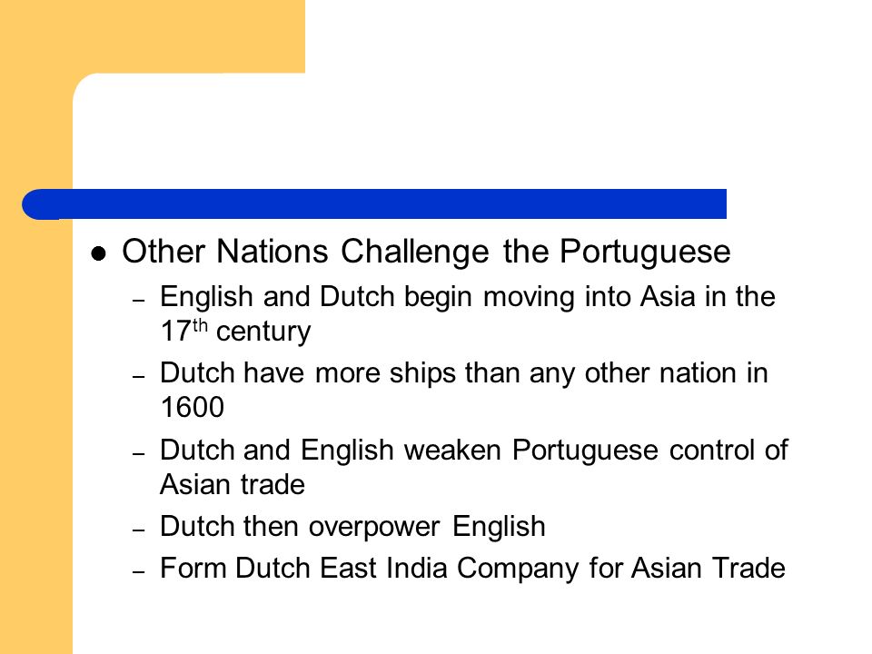 Other Nations Challenge the Portuguese
