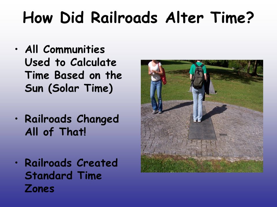 How Did Railroads Alter Time