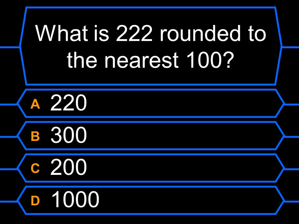 What is 222 rounded to the nearest 100
