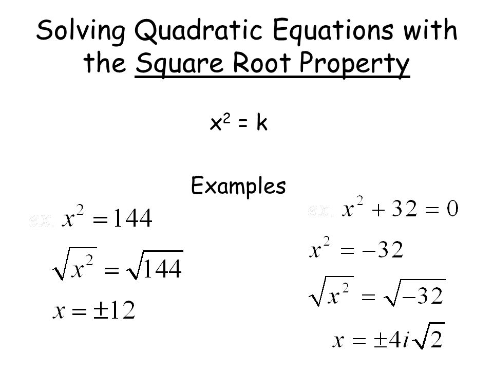 Solving Quadratic Equations with the Square Root Property
