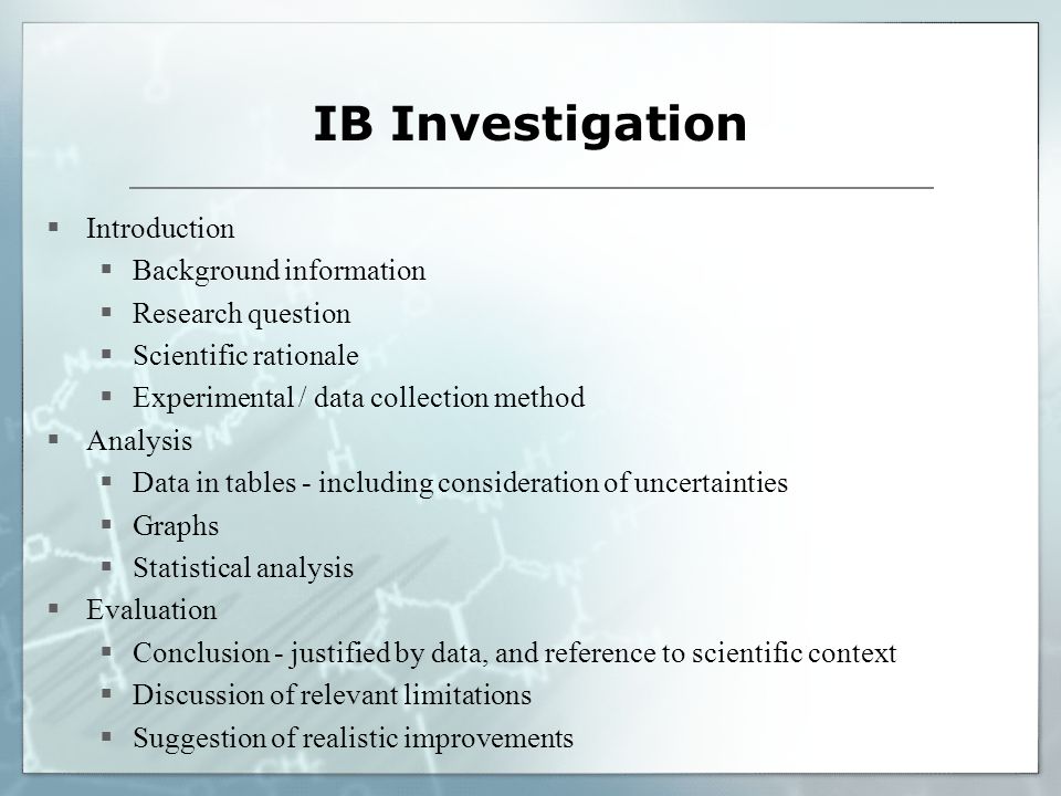 IB Investigation Introduction Background information Research question