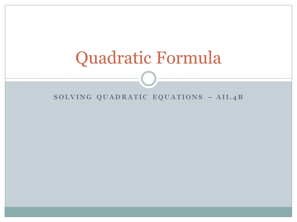 Solving quadratic equations – AII.4b