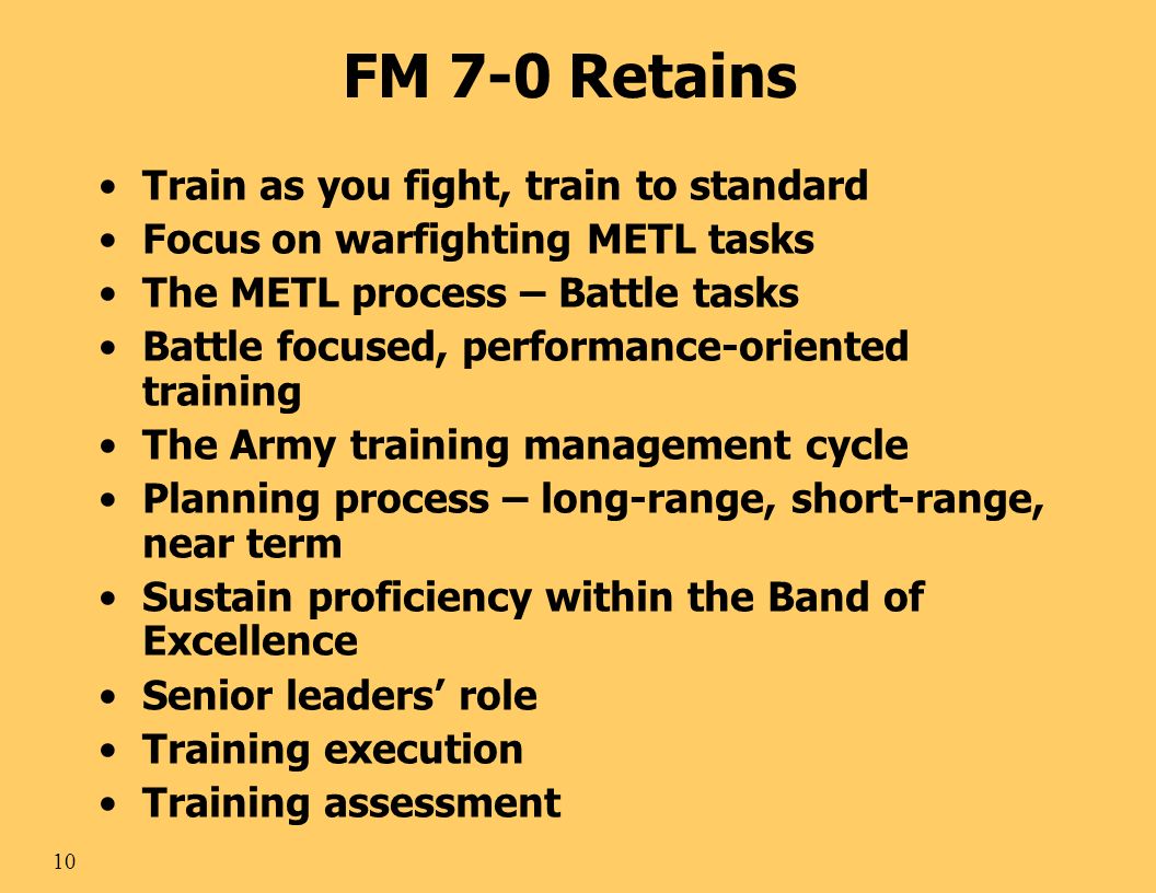FM 7-0 Retains Train as you fight, train to standard