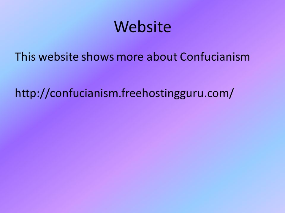 Website This website shows more about Confucianism