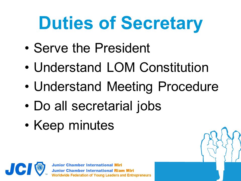 Duties of Secretary Serve the President Understand LOM Constitution