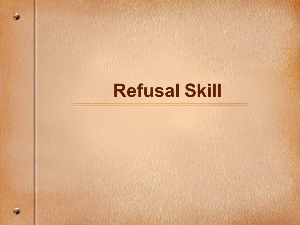 Refusal Skill