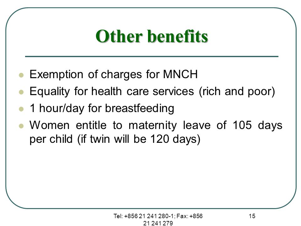 Other benefits Exemption of charges for MNCH