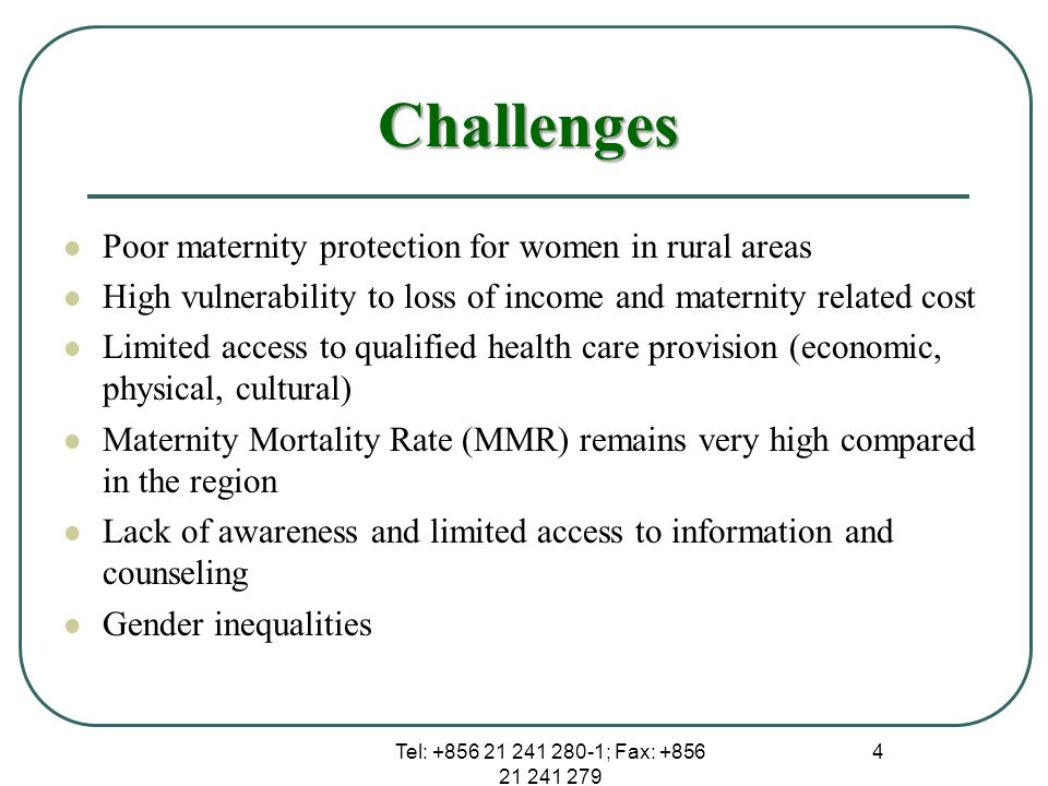 Challenges Poor maternity protection for women in rural areas