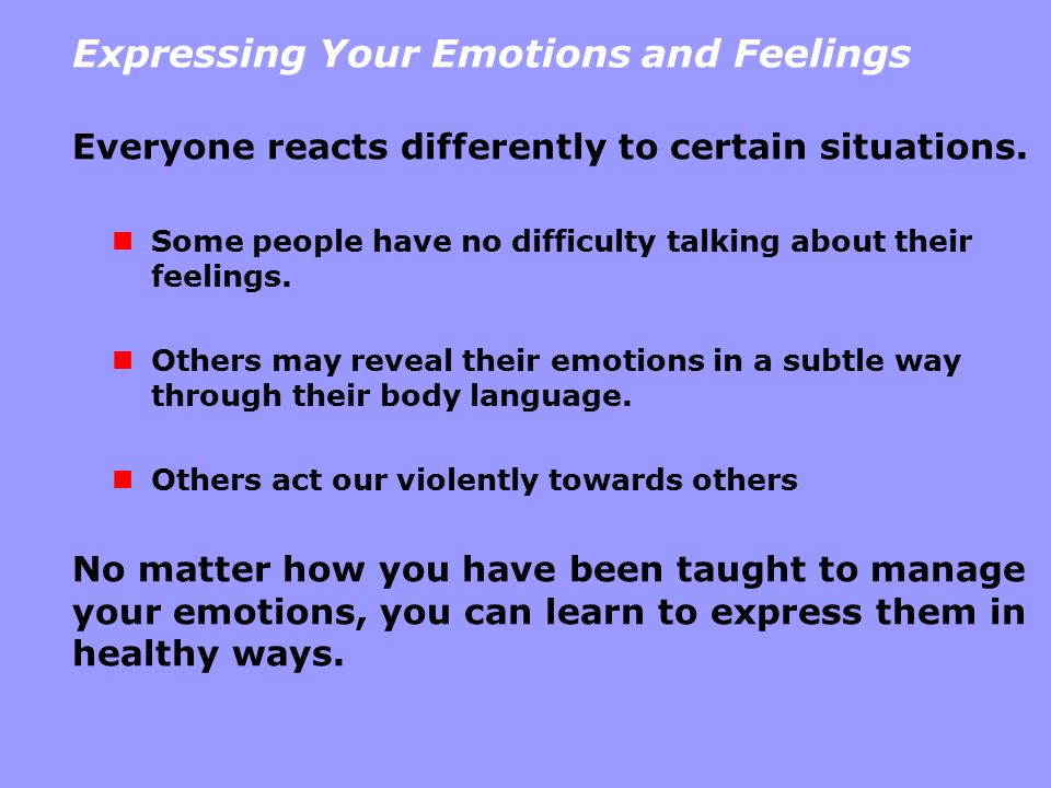 Expressing Your Emotions and Feelings