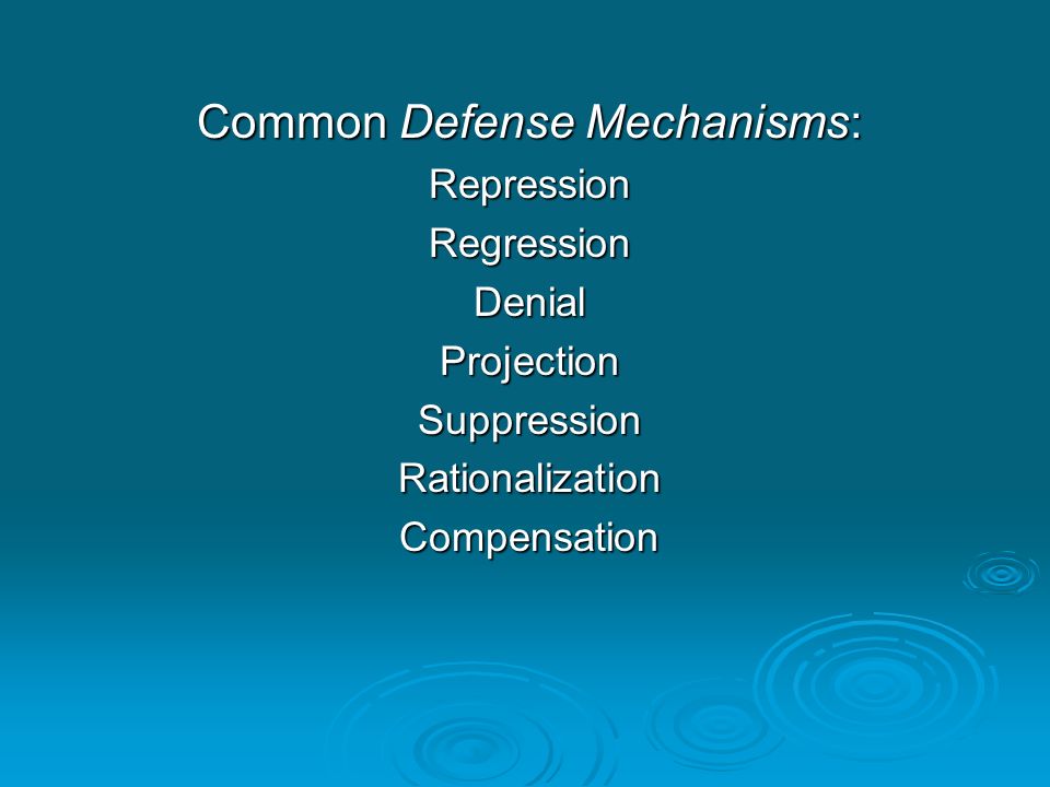 Common Defense Mechanisms: