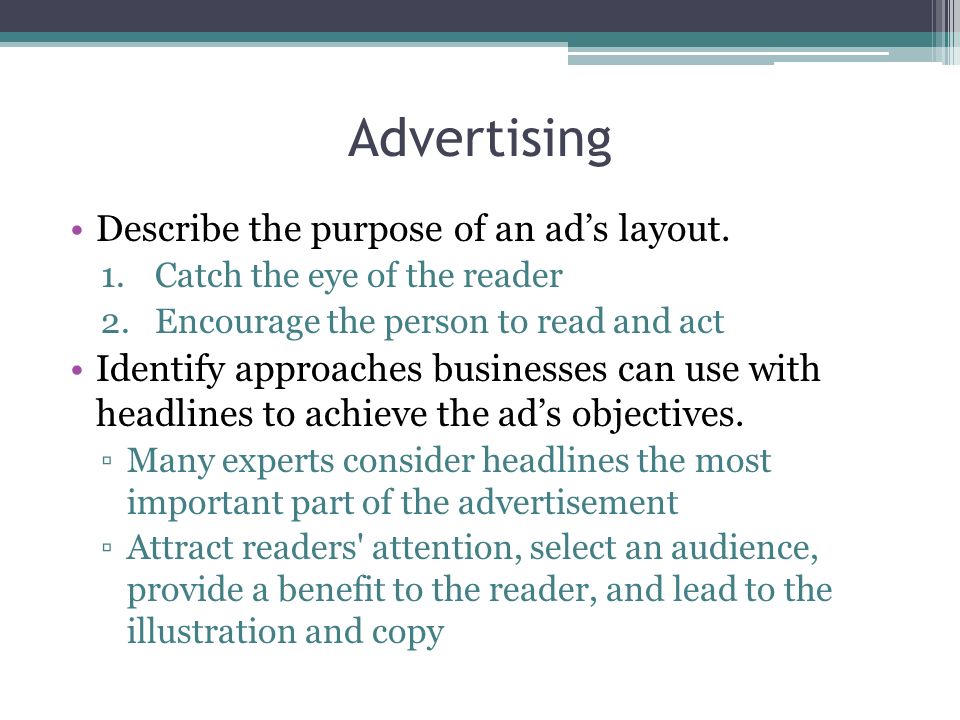 Advertising Describe the purpose of an ad’s layout.