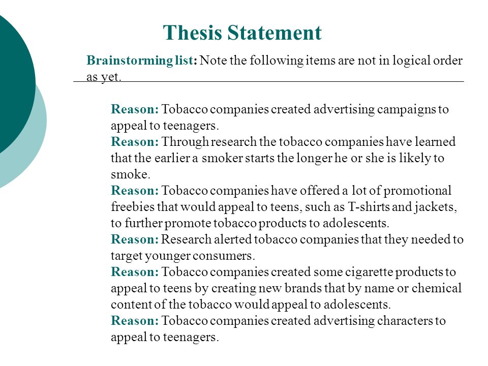 Thesis Statement Brainstorming list: Note the following items are not in logical order as yet.