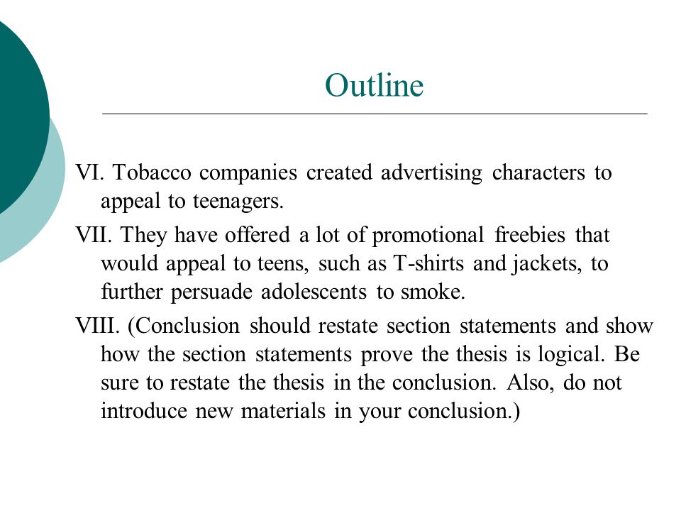 Outline VI. Tobacco companies created advertising characters to appeal to teenagers.