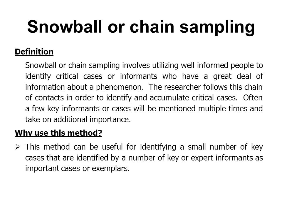 Snowball or chain sampling