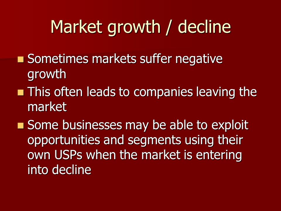 Market growth / decline
