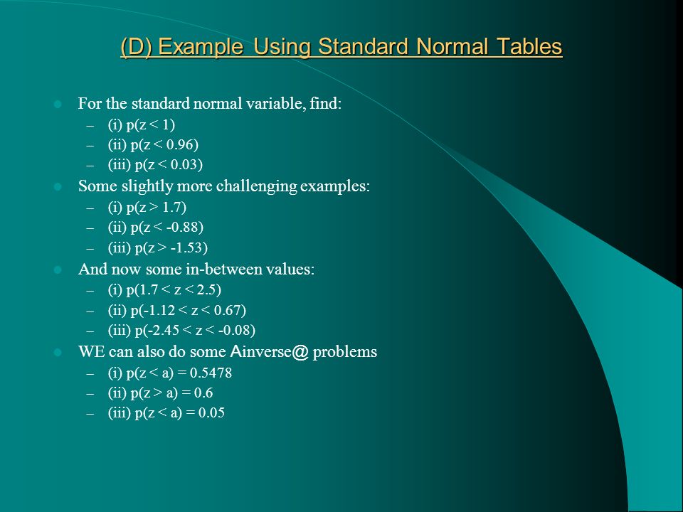 (D) Example Using Standard Normal Tables