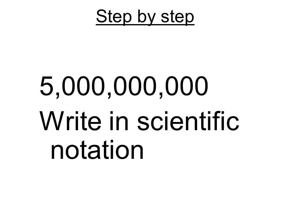 Write in scientific notation