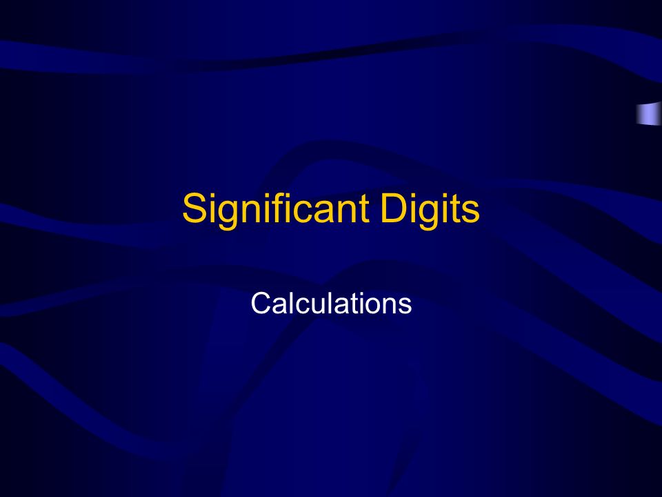 Significant Digits Calculations