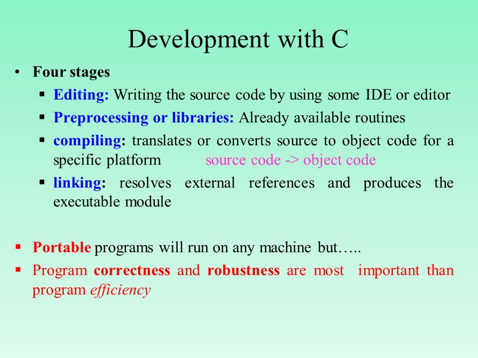Development with C Four stages