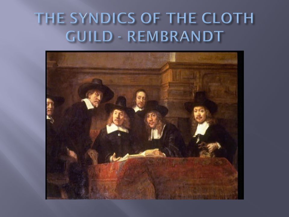 THE SYNDICS OF THE CLOTH GUILD - REMBRANDT
