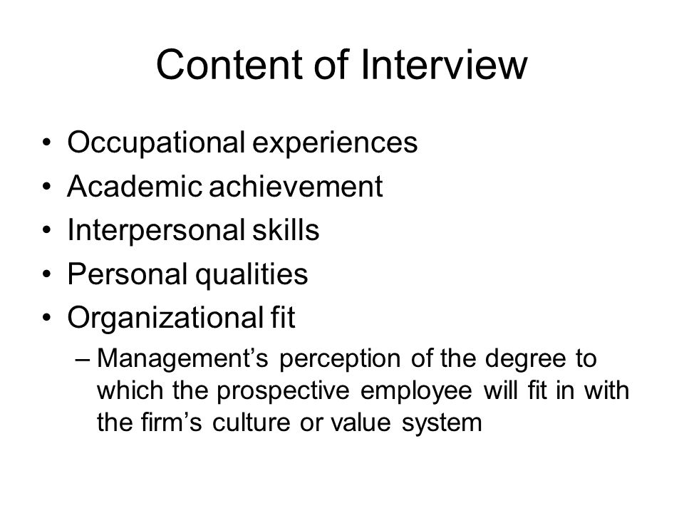 Content of Interview Occupational experiences Academic achievement