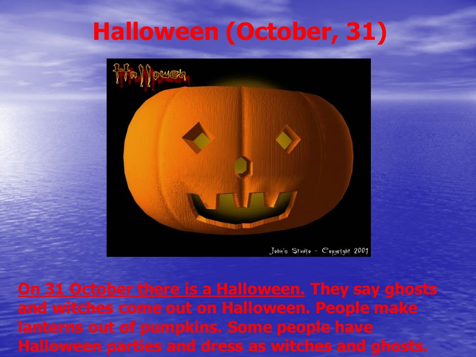 Halloween (October, 31)