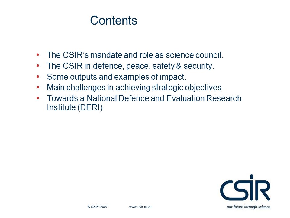 Contents The CSIR’s mandate and role as science council.