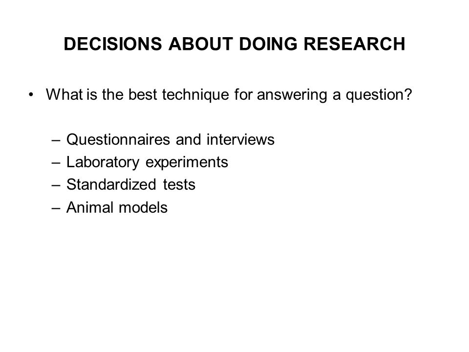 DECISIONS ABOUT DOING RESEARCH