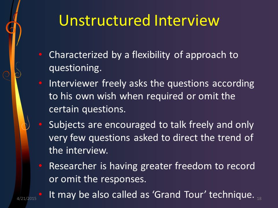 Unstructured Interview