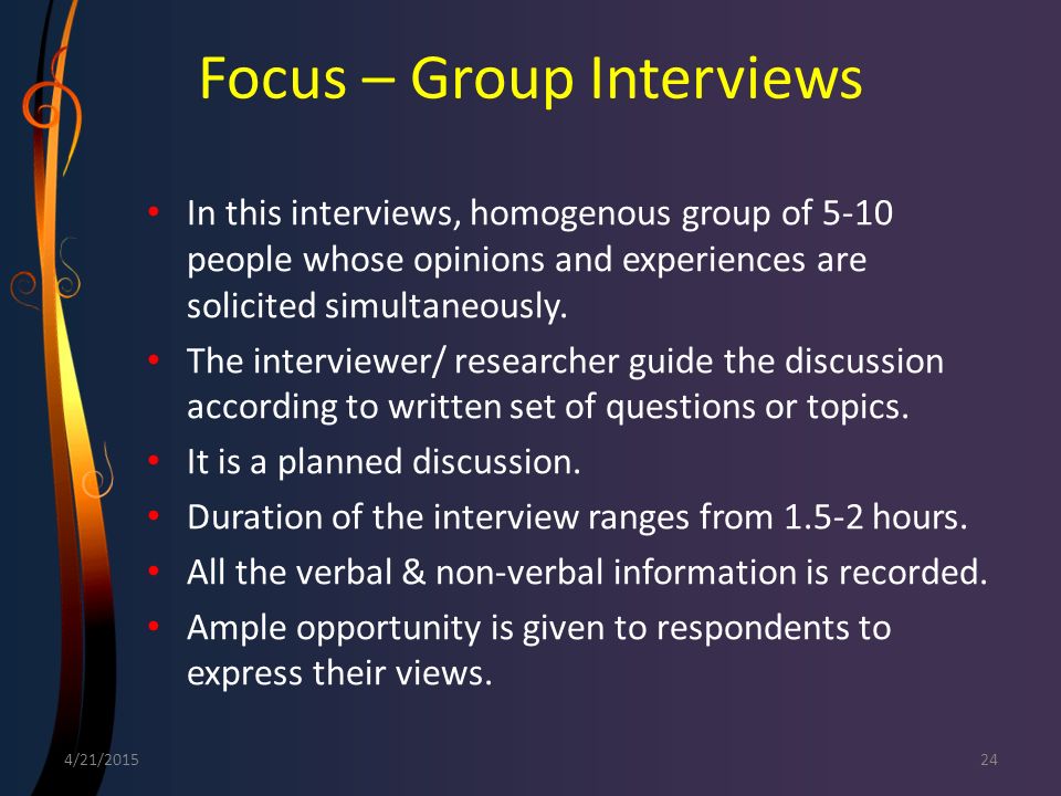 Focus – Group Interviews