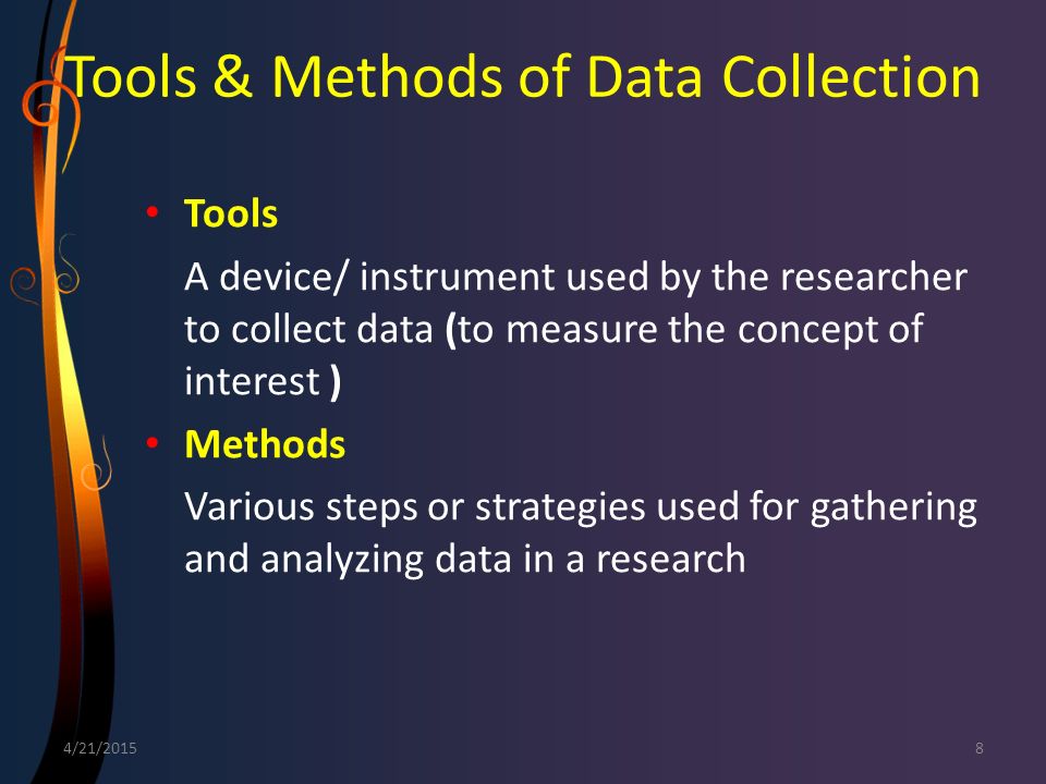 Tools & Methods of Data Collection
